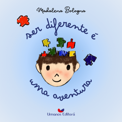 Ser diferente é uma aventura